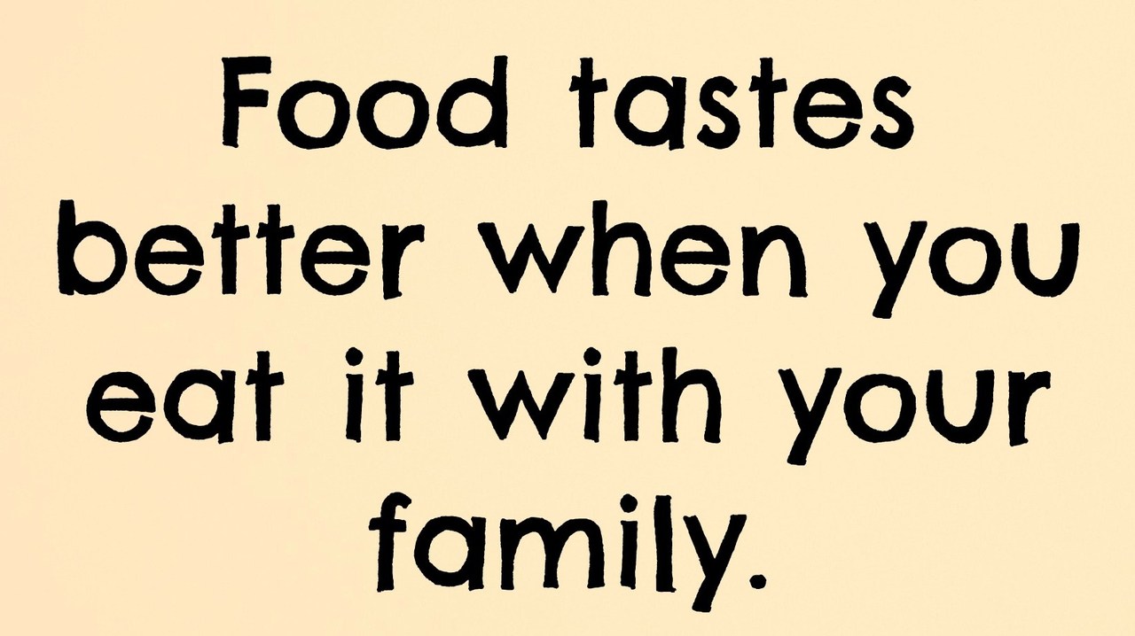 Detail Family Dinner Quotes Nomer 24