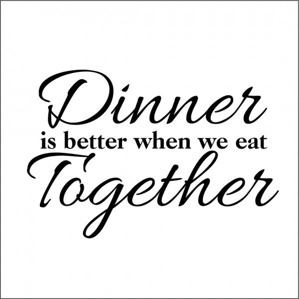 Detail Family Dinner Quotes Nomer 45