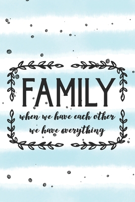 Detail Family Is Everything Quotes Nomer 27