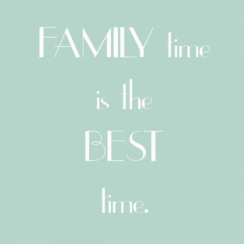 Detail Family Time Quotes Nomer 12