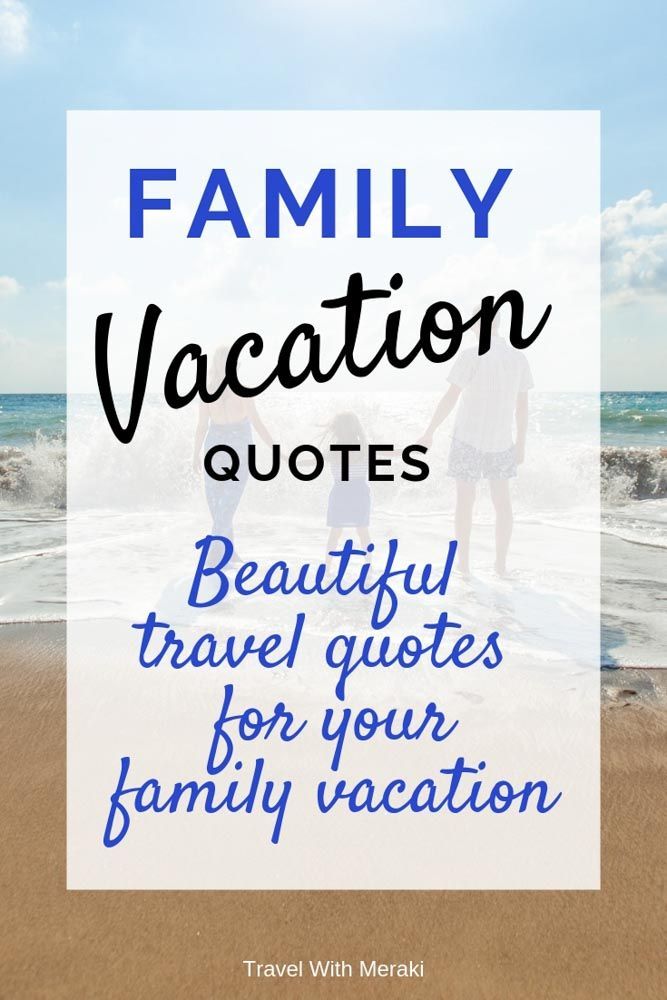 Detail Family Vacation Quotes Nomer 2