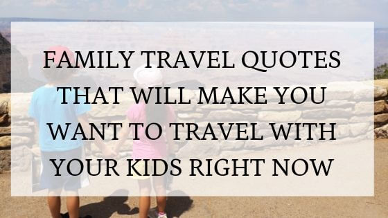 Detail Family Vacation Quotes Nomer 25