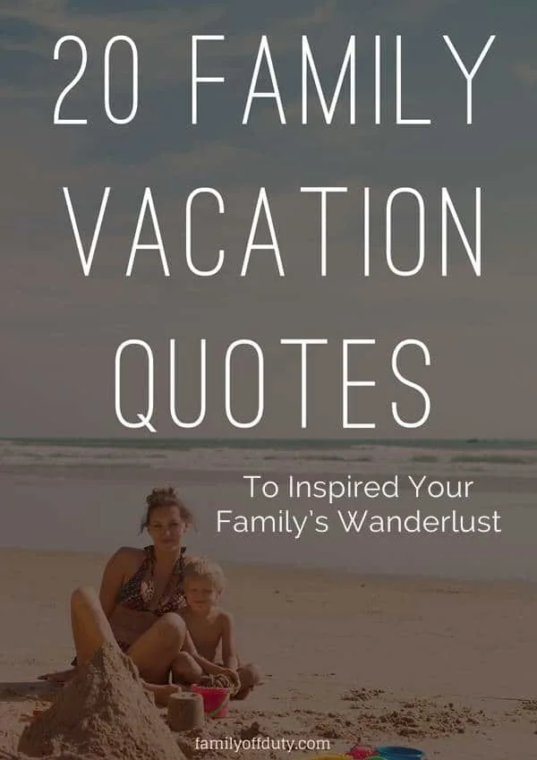 Detail Family Vacation Quotes Nomer 52