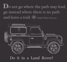 Detail Famous Land Rover Quotes Nomer 7