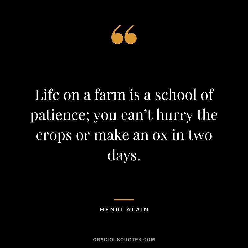 Detail Farm Life Quotes Nomer 43