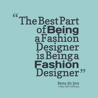 Detail Fashion Designer Quotes Nomer 12