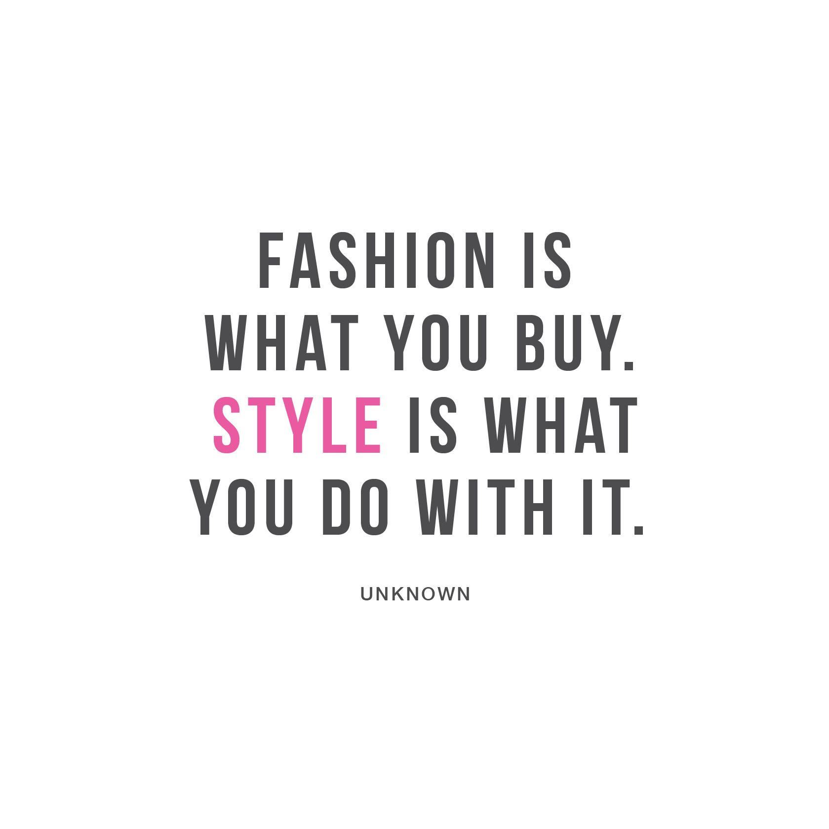 Detail Fashion Style Quotes Nomer 10