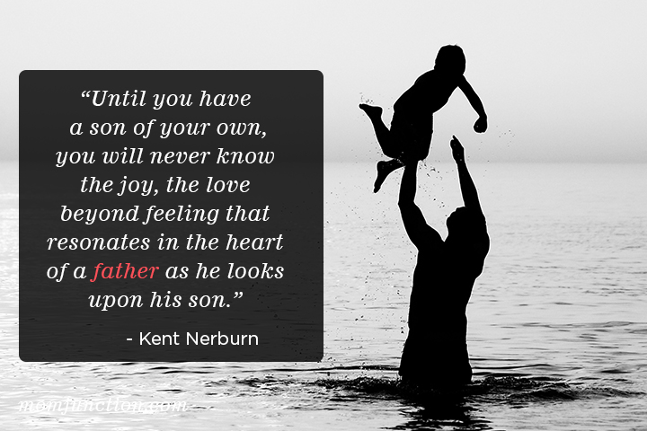 Detail Father And Son Relationship Quotes Nomer 22