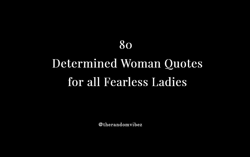 Detail Fearless Quotes For Woman Nomer 11