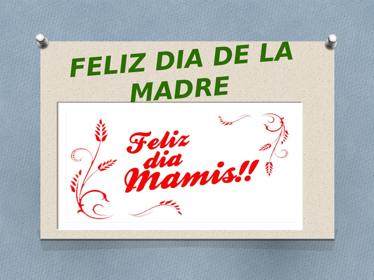 Detail Feliz Dia Mamis Nomer 33