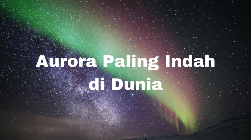 Detail Fenomena Aurora Di Indonesia Nomer 30