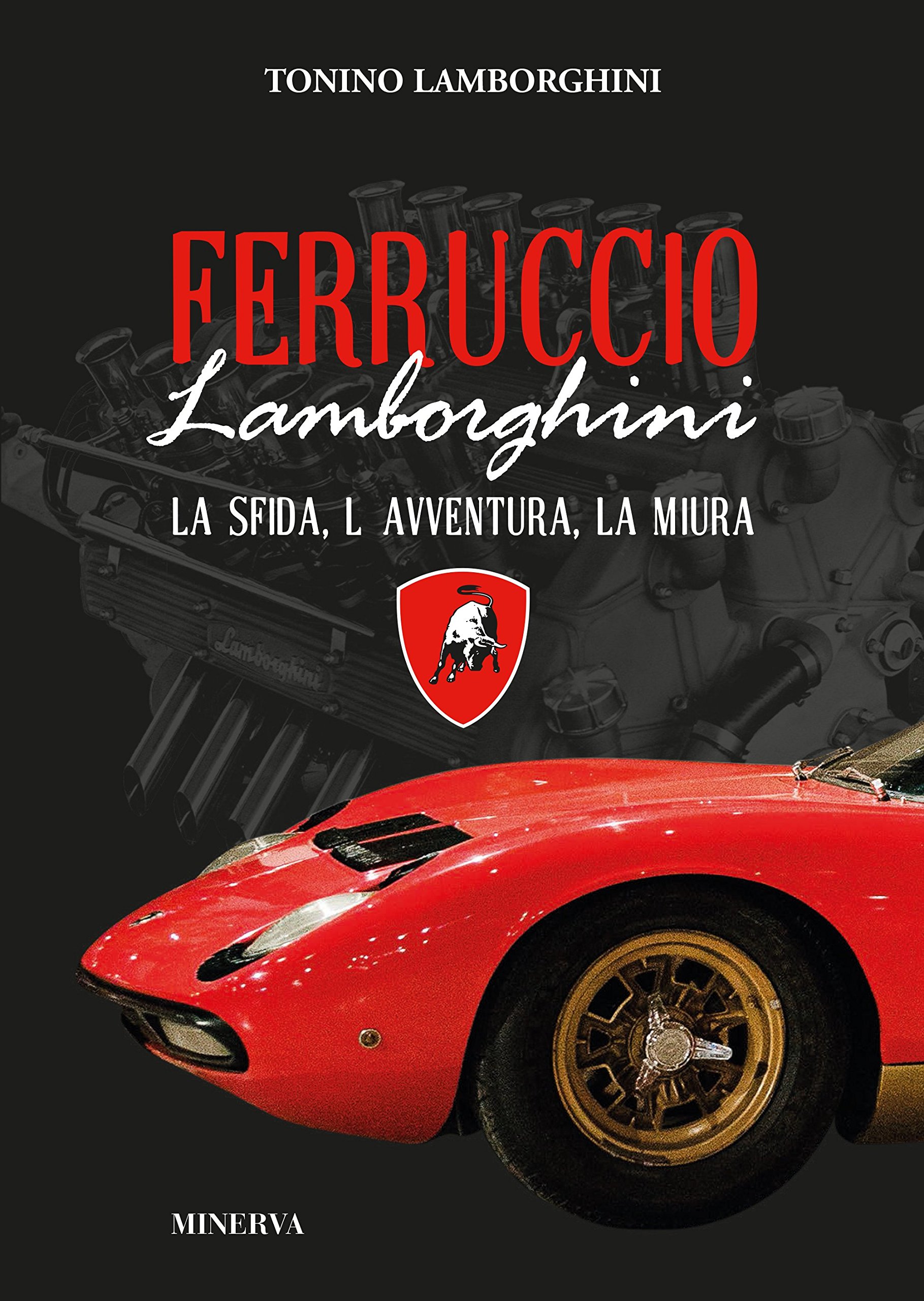 Detail Ferruccio Lamborghini Tonino Lamborghini Nomer 10