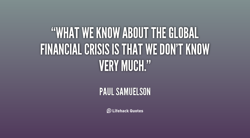 Detail Financial Crisis Quotes Nomer 33