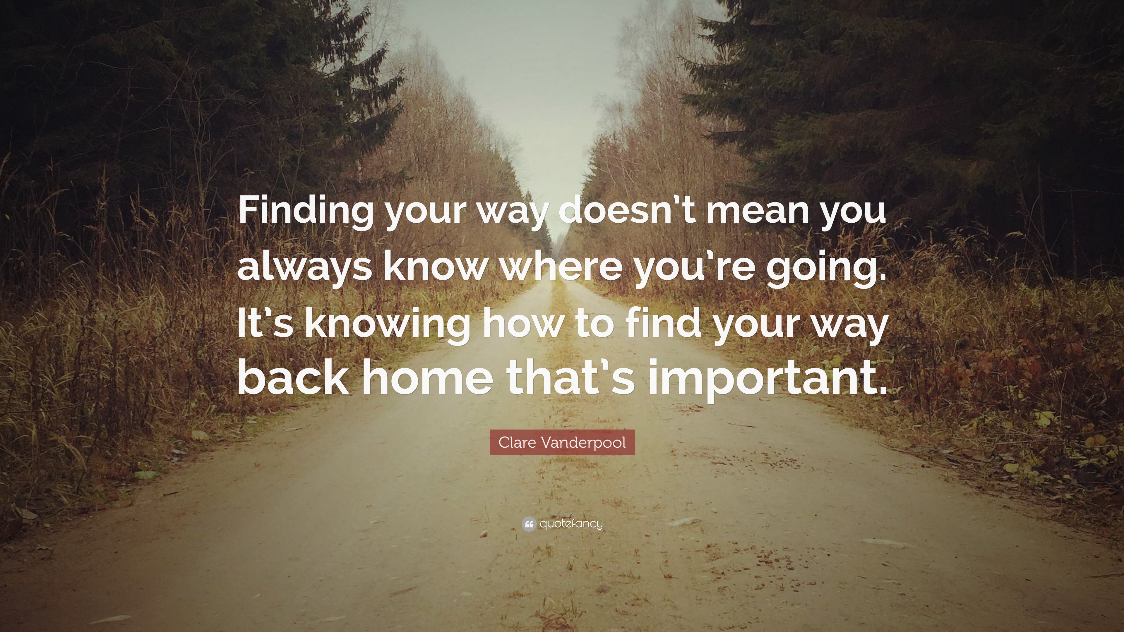 Detail Finding My Way Quotes Nomer 16
