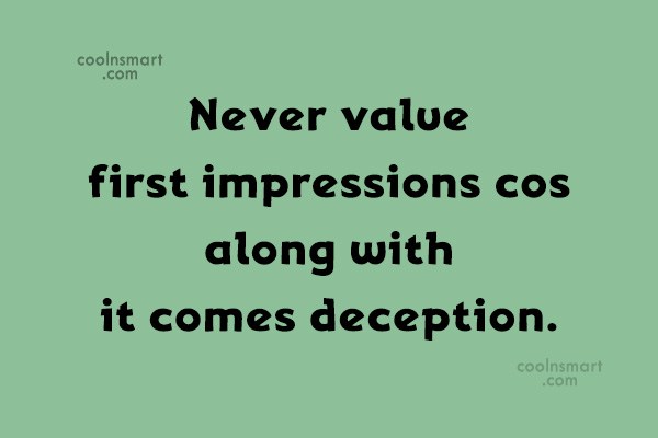 Detail First Impression Quotes Nomer 41