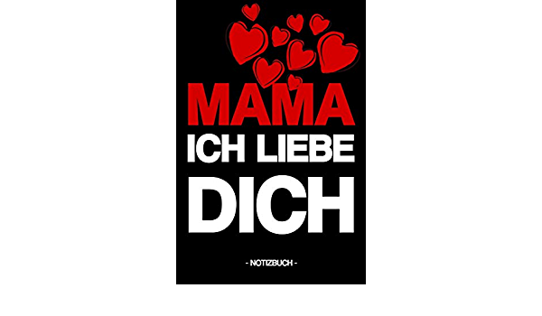 Detail Ich Liebe Dich Mama Nomer 4