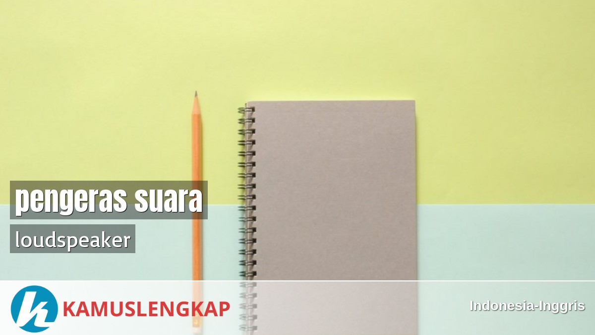 Detail Bahasa Inggris Pengeras Suara Nomer 8