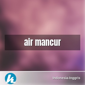 Detail Bahasa Inggrisnya Air Mancur Nomer 4