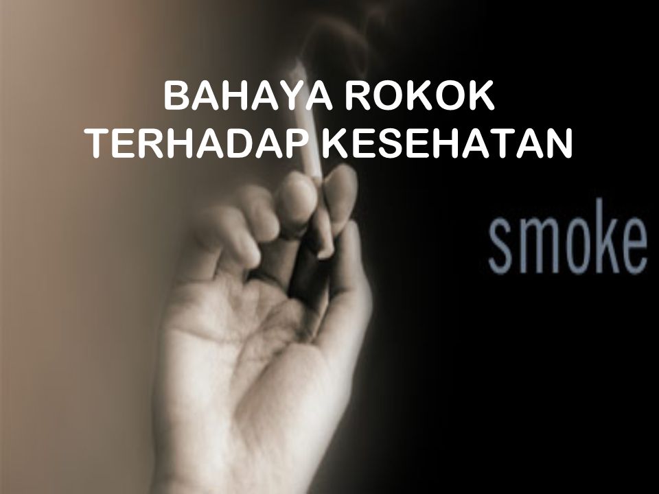 Detail Bahaya Rokok Ppt Nomer 6