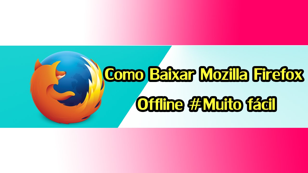 Detail Baixarmozilla Firefox Nomer 20