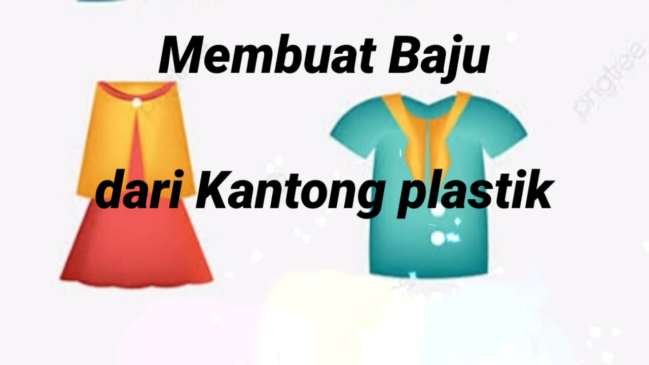 Detail Baju Dari Kantong Plastik Nomer 51