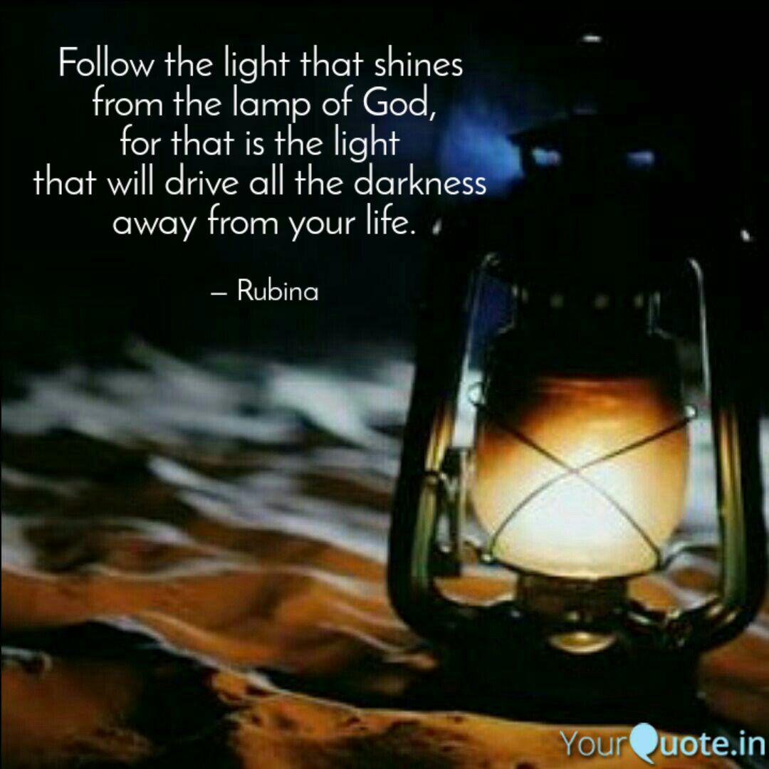 Detail Follow The Light Quotes Nomer 21
