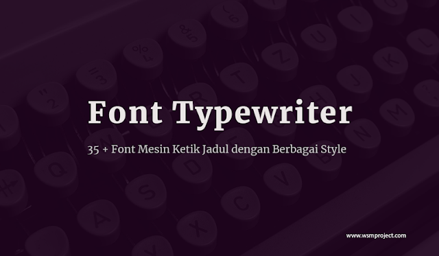 Detail Font Mesin Ketik Dafont Nomer 34