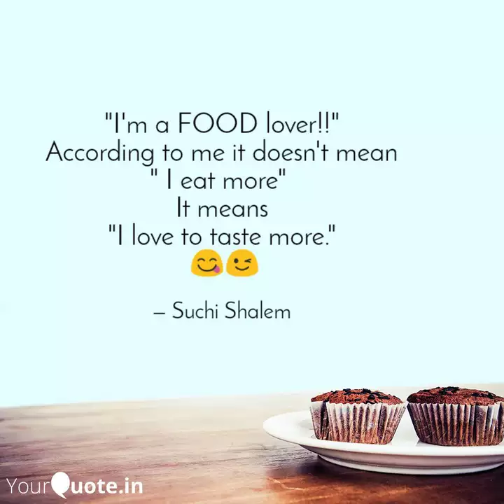 Detail Food Lover Quotes Nomer 26