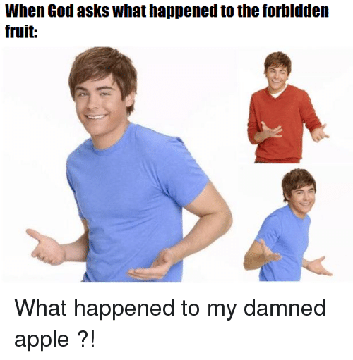 Detail Forbidden Fruit Meme Nomer 41