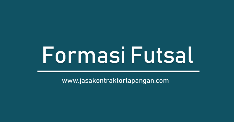 Detail Formasi Futsal Yang Bagus Nomer 16