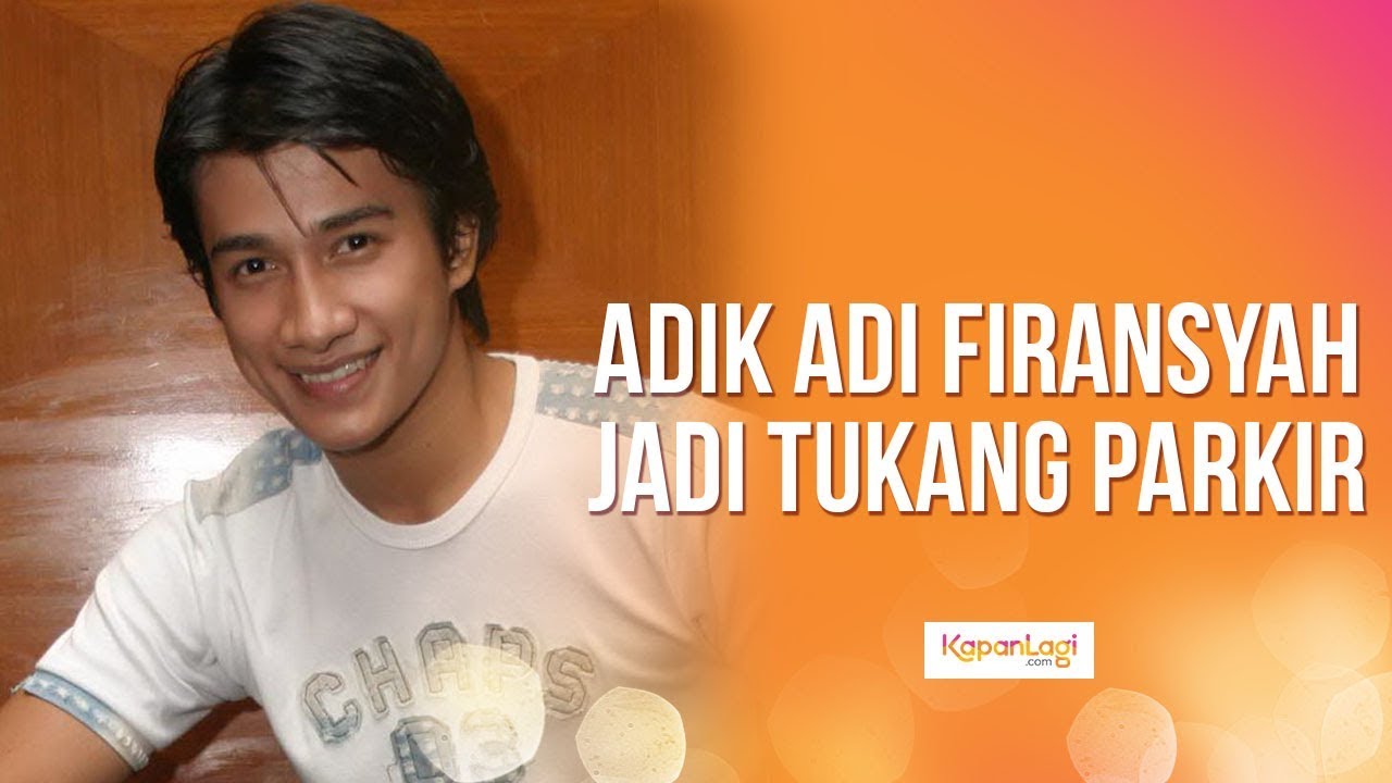 Detail Foto Adi Firansyah Nomer 22