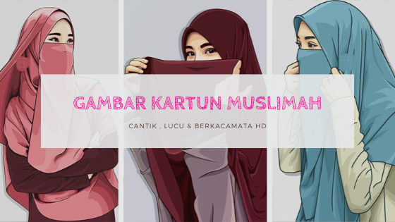 Detail Foto Animasi Muslimah Cantik Nomer 33