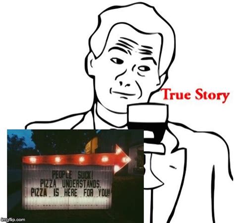 Detail True Story Meme Nomer 12