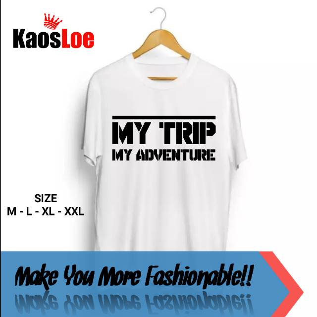 Detail Foto Baju My Trip My Adventure Nomer 19