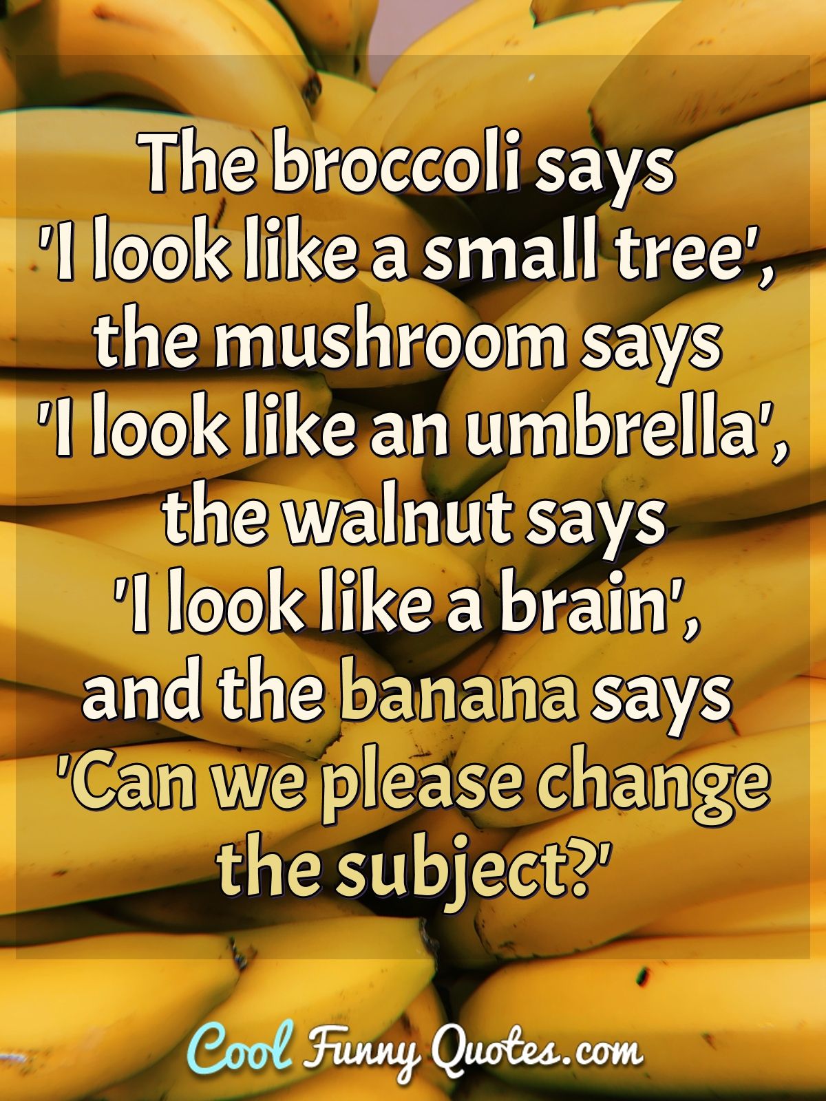 Detail Banana Quotes And Sayings Nomer 42