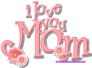 Detail Love You Mom Gif Nomer 30