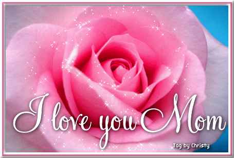 Detail Love You Mom Gif Nomer 58
