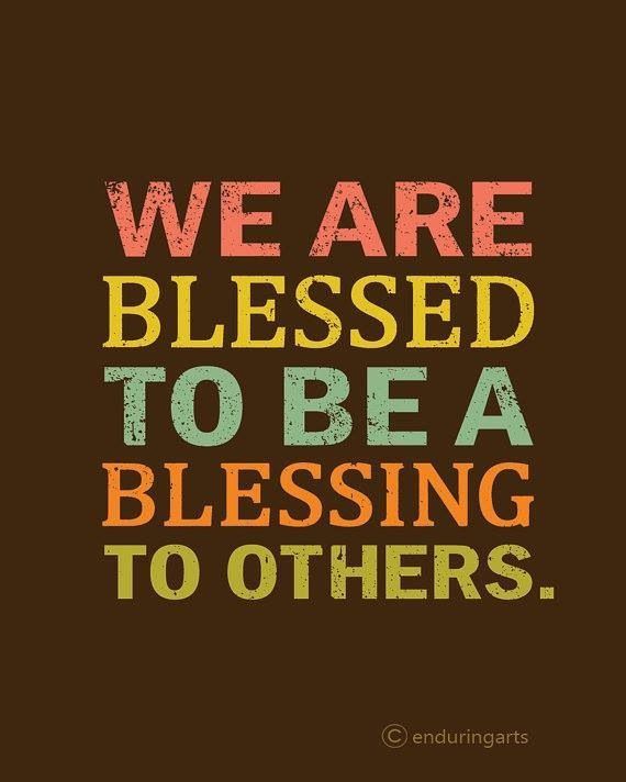 Be A Blessing To Others Quotes - KibrisPDR