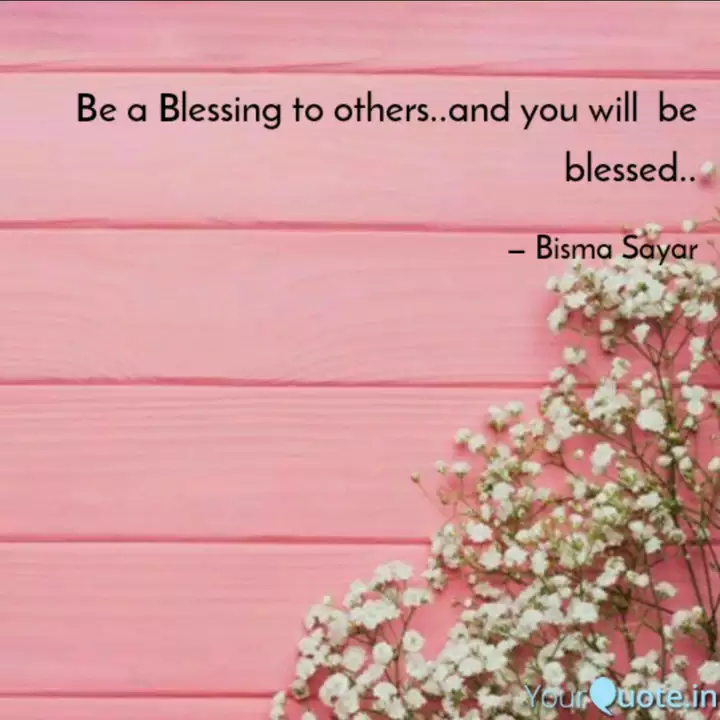Detail Be A Blessing To Others Quotes Nomer 19