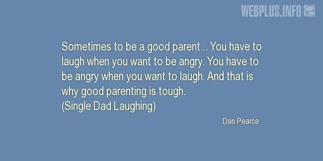 Detail Be A Good Parent Quotes Nomer 34