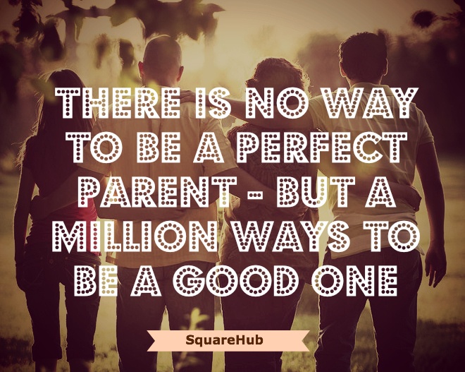 Detail Be A Good Parent Quotes Nomer 38