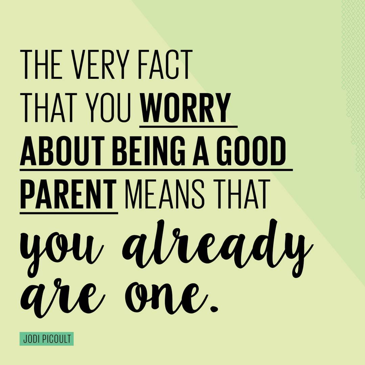 Detail Be A Good Parent Quotes Nomer 7