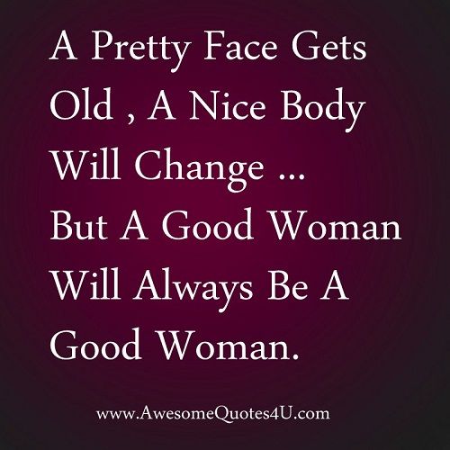 Be A Good Woman Quotes - KibrisPDR