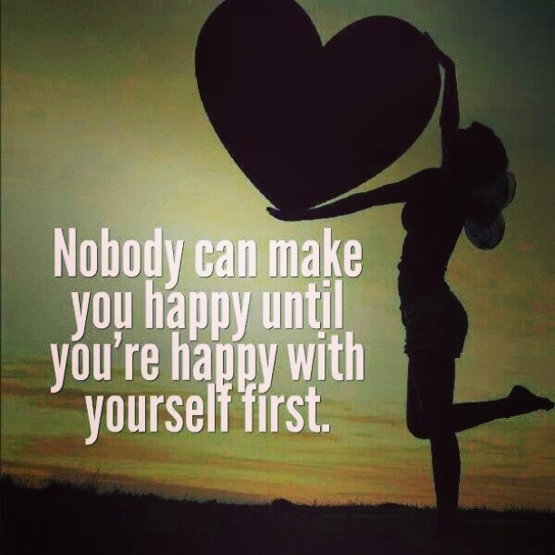 Detail Be Happy With Yourself First Quotes Nomer 13