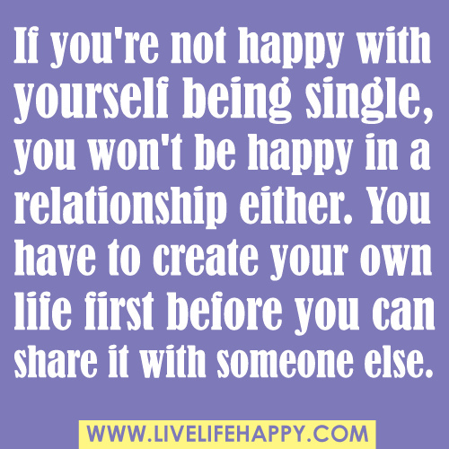 Detail Be Happy With Yourself First Quotes Nomer 17