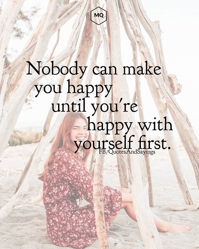 Detail Be Happy With Yourself First Quotes Nomer 18