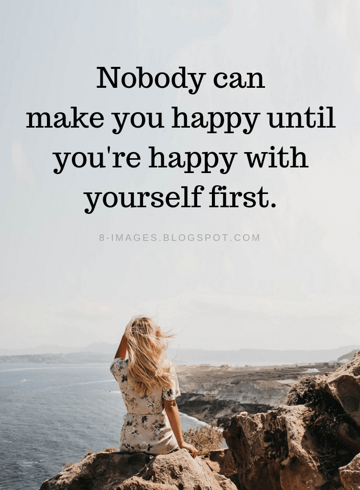 Detail Be Happy With Yourself First Quotes Nomer 4