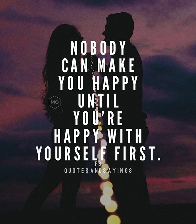 Detail Be Happy With Yourself First Quotes Nomer 39