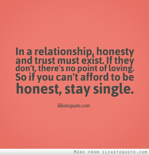 Detail Be Honest Quotes In A Relationship Nomer 16