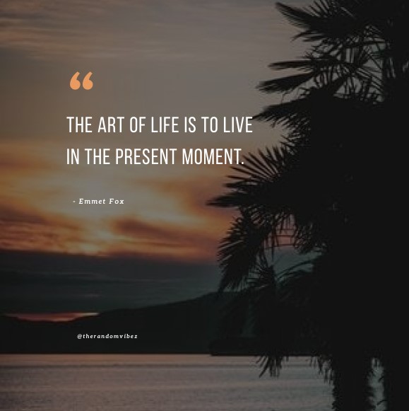 Detail Be In The Moment Quotes Nomer 39